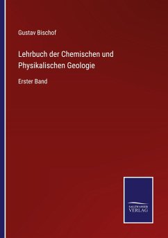 Lehrbuch der Chemischen und Physikalischen Geologie - Bischof, Gustav