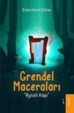 Grendel Maceralari - Aynali Kapi