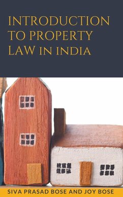 Introduction to Property Law in India - Bose, Siva Prasad; Bose, Joy