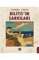 Bilitisin Sarkilari - Louys, Pierre