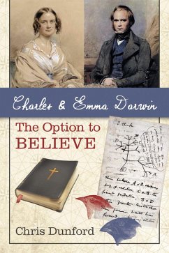 Charles and Emma Darwin: The Option to Believe (eBook, ePUB)