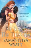 My Angel The True One (One and Only Collection, #2) (eBook, ePUB)