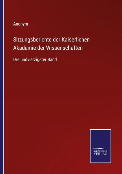 Sitzungsberichte der Kaiserlichen Akademie der Wissenschaften Sitzungsberichte der Kaiserlichen Akademie der Wissenschaften