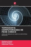 TOMOGRAFIA COMPUTORIZADA DE FEIXE CÔNICO