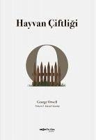 Hayvan Ciftligi - Orwell, George