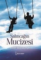 Salincagin Mucizesi - Hizmetci, Edip