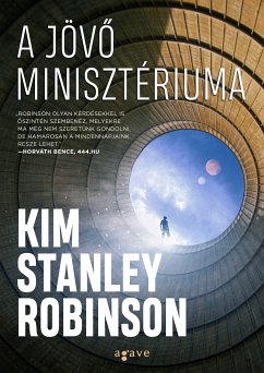 A jövő minisztériuma (eBook, ePUB) - Robinson, Kim Stanley