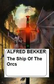 The Ship Of The Orcs (eBook, ePUB)