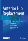 Anterior Hip Replacement (eBook, PDF)