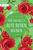 Für uns soll's rote Rosen regnen (eBook, ePUB)