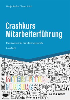 Crashkurs Mitarbeiterführung (eBook, PDF) - Raslan, Nadja; Hölzl, Franz