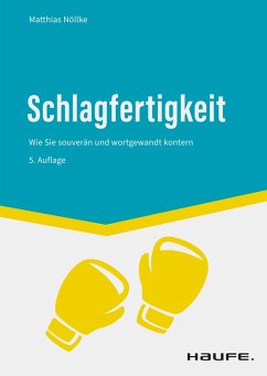 Schlagfertigkeit (eBook, ePUB) - Nöllke, Matthias