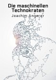 Die maschinellen Technokraten (eBook, ePUB)