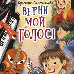 Verni moy golos! (MP3-Download) - Strelnikova, Kristina