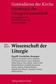 Gottesdienst der Kirche. Handbuch der Liturgiewissenschaft / Wissenschaft der Liturgie (eBook, PDF)