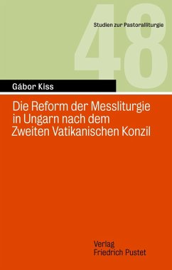 Cover Die Reform der Messliturgie in Ungarn nach dem Zweiten Vatikanischen Konzil (eBook, PDF)