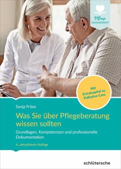 Was Sie über Pflegeberatung wissen sollten (eBook, PDF) - Fröse, Sonja