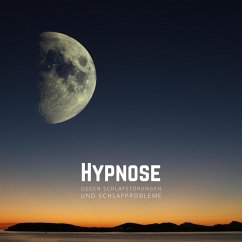 Hypnose gegen Schlafstörungen und Schlafprobleme (MP3-Download) - Zentrum zur Behandlung von Schlafstörungen