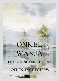 Onkel Wanja (eBook, ePUB) - Tschechow, Anton