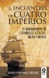 El encuentro de cuatro imperios (eBook,... - Bild 1