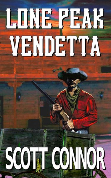 Lone Peak Vendetta (eBook, ePUB) Lone Peak Vendetta (eBook, ePUB)