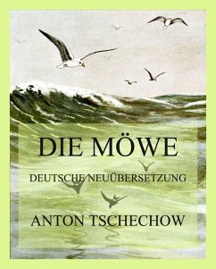 Die Möwe (eBook, ePUB) - Tschechow, Anton
