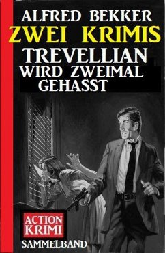 Cover Trevellian wird zweimal gehasst: Zwei Krimis (eBook, ePUB)