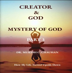 Mystery of God (Part 3 - Creator and God) (eBook, ePUB) - Chauhan, Mukesh C.
