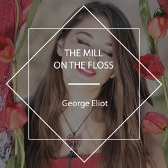 The Mill on the Floss (MP3-Download) - Eliot, George