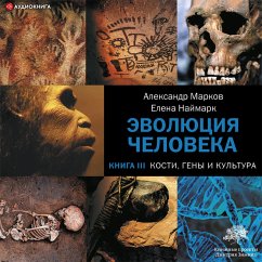 Kosti, geny i kul'tura (MP3-Download) - Markov, Alexander; Naimark, Elena