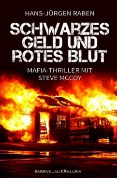 Schwarzes Geld und rotes Blut - Raben, Hans-Jürgen