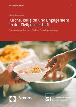 Kirche, Religion und Engagement in der Zivilgesellschaft - Sinnemann, Maria