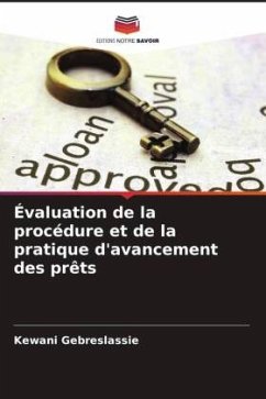 Évaluation de la procédure et de la pratique d'avancement des prêts - Gebreslassie, Kewani