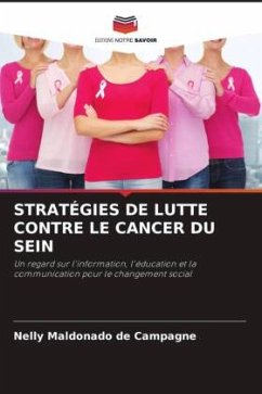 STRATÉGIES DE LUTTE CONTRE LE CANCER DU SEIN - Maldonado de Campagne, Nelly