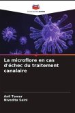 La microflore en cas d'échec du traitement canalaire