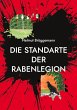 Die Standarte der Rabenlegion - Bild 1