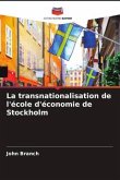 La transnationalisation de l'école d'économie de Stockholm