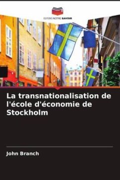 La transnationalisation de l'école d'économie de Stockholm - Branch, John