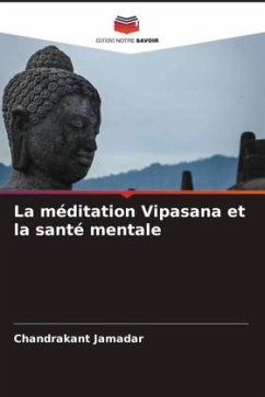La méditation Vipasana et la santé mentale - Jamadar, Chandrakant