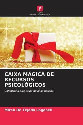 CAIXA MÁGICA DE RECURSOS PSICOLÓGICOS CAIXA MÁGICA DE RECURSOS PSICOLÓGICOS