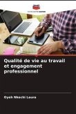 Qualité de vie au travail et engagement professionnel