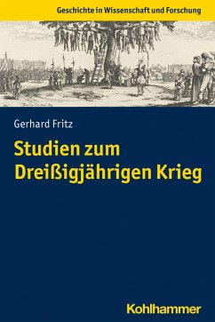 Studien zum Dreißigjährigen Krieg (eBook, PDF) - Fritz, Gerhard