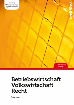 Betriebswirtschaft / Volkswirtschaft / Recht – Lösungen (eBook, PDF) - Fuchs, Jakob; Caduff, Claudio