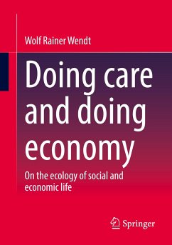 Doing care and doing economy - Wendt, Wolf Rainer