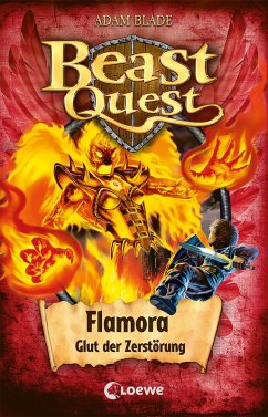 Flamora, Glut der Zerstörung / Beast Quest Bd.64 (eBook, ePUB) - Blade, Adam