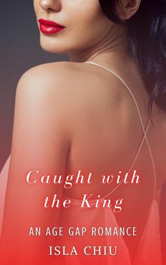 Cover Caught with the King: An Age Gap Romance (eBook, ePUB)