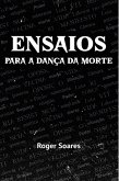 Ensaios para a dança da morte (eBook, ePUB)