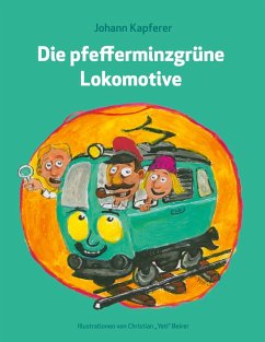 Die pfefferminzgrüne Lokomotive (eBook, ePUB)