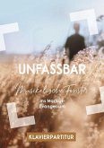 Unfassbar - Klavierpartitur