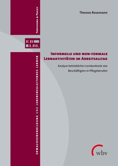 Informelle und non-formale Lernaktivitäten im Arbeitsalltag - Rosemann, Therese